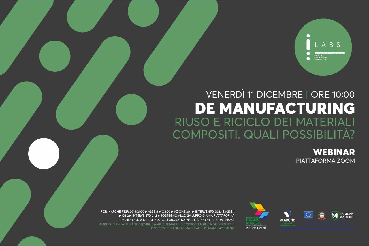  MATERIALI E VIDEO - WEBINAR De Manufacturing, riuso e riciclo dei materiali compositi. Quali possibilità?